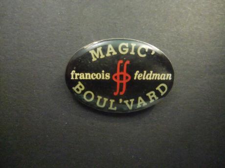 Magic Boulevard François Feldman Franse zanger, kunstenaar